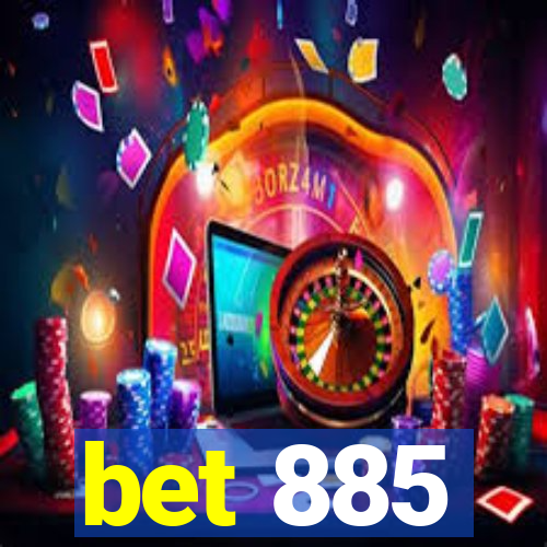 bet 885